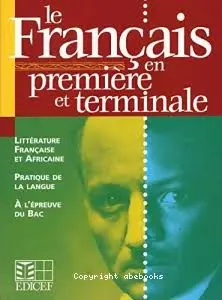 LE FRANCAIS EN premiere et en términale EDICEF
