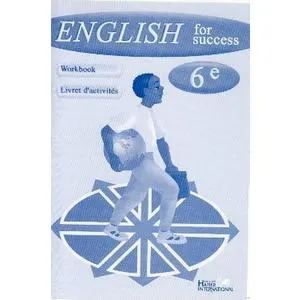 ENGLISH FOR SUCCESS WORKBOOK 6e
