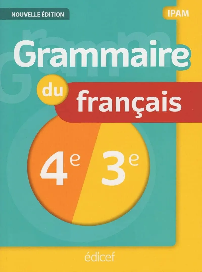 GRAMMAIRE DU FRANCAIS 4e / 3e
